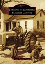 Farming in Northern Macomb County book cover